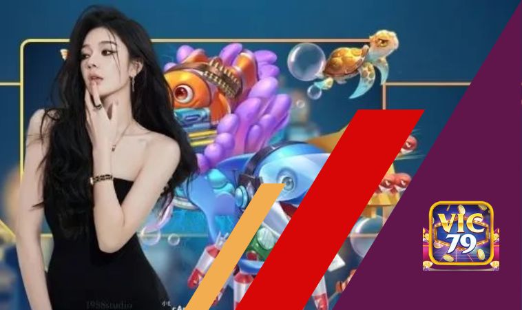 Kỹ thuật săn cá đỉnh cao khi chơi bắn cá Vic79