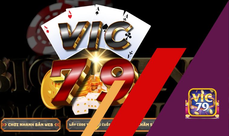 Vì sao nên vào Vic79 đăng ký ngay hôm nay?