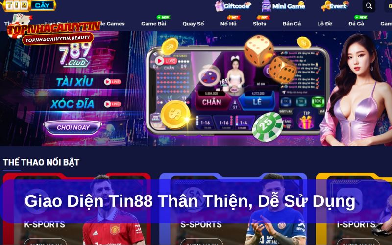 Tin88 thiết kế giao diện hiện đại và dễ sử dụng Tin88 thiết kế giao diện hiện đại và dễ sử dụng
