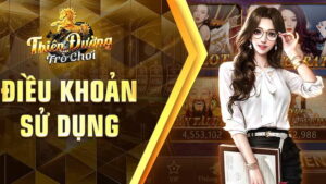 Điều Khoản Sử Dụng TDTC - Quy Định Người Chơi Cần Biết